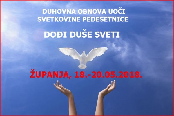DUHOVNA OBNOVA UOČI SVETKOVINE PEDESETNICE